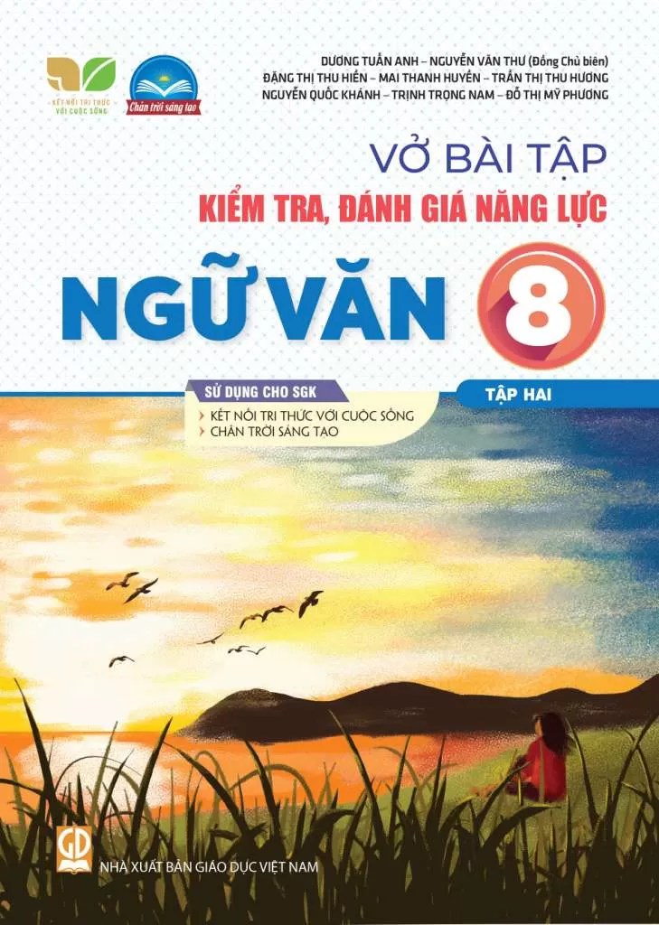 VỞ BÀI TẬP KIỂM TRA, ĐÁNH GIÁ NĂNG LỰC NGỮ VĂN LỚP 8 - TẬP 2 (Sử dụng cho SGK Kết nối tri thức, Chân trời sáng tạo)